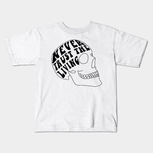 never trust the living shaped Kids T-Shirt by rsclvisual